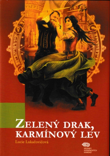 Lukačovičová, Lucie: ZELENÝ DRAK, KARMÍNOVÝ LEV