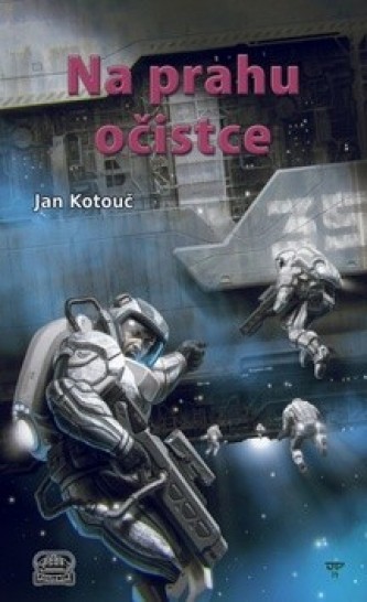 Kotouč, Jan: NA PRAHU OČISTCE