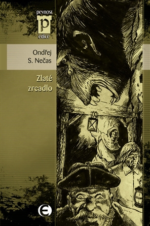 Nečas, Ondřej: ZLATÉ ZRCADLO