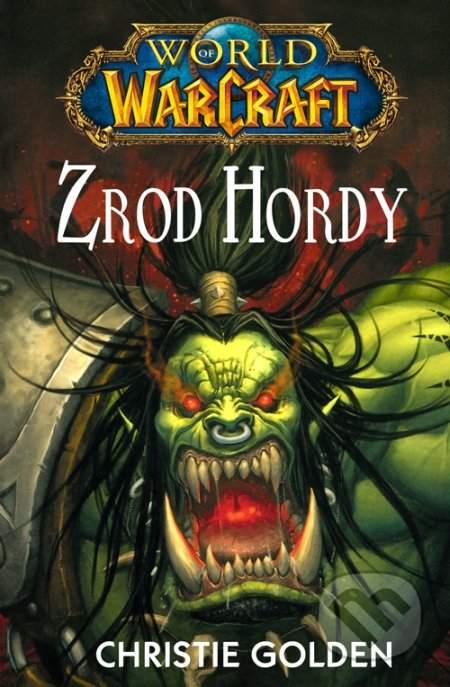 Golden, Christie: ZROD HORDY