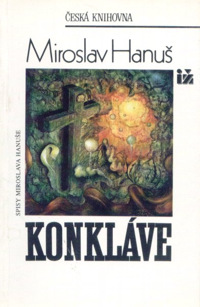 Hanuš, Miroslav: KONKLÁVE