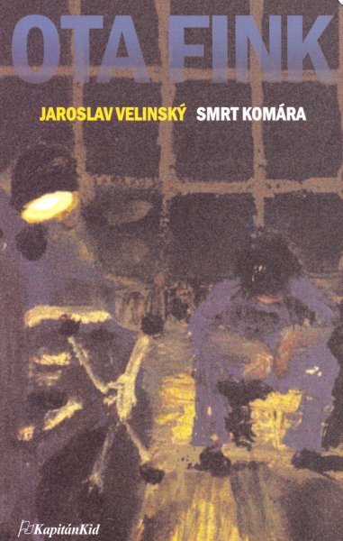 Velinský, Jaroslav: SMRT KOMÁRA