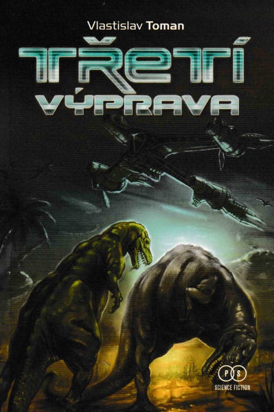 Toman, Vlastislav: TŘETÍ VÝPRAVA