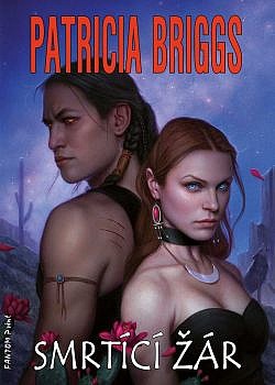 Briggs, Patricia: SMRTÍCÍ ŽÁR