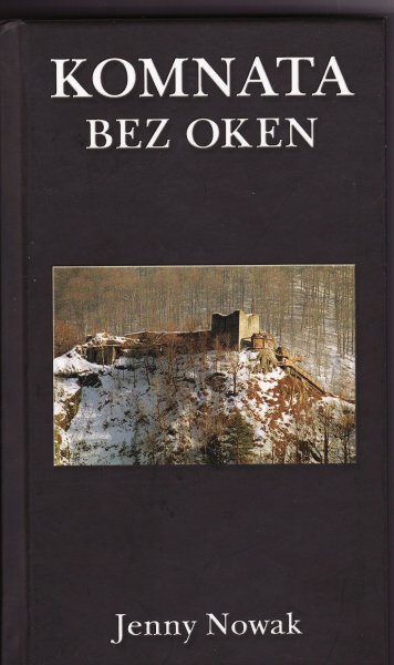 Nowak, Jenny: KOMNATA BEZ OKEN