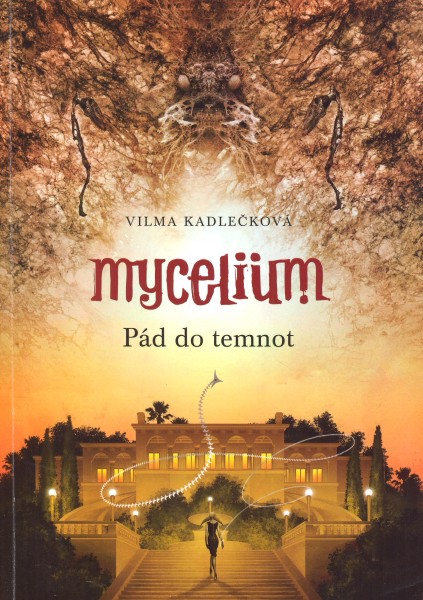 Kadlečková, Vilma: PÁD DO TEMNOT