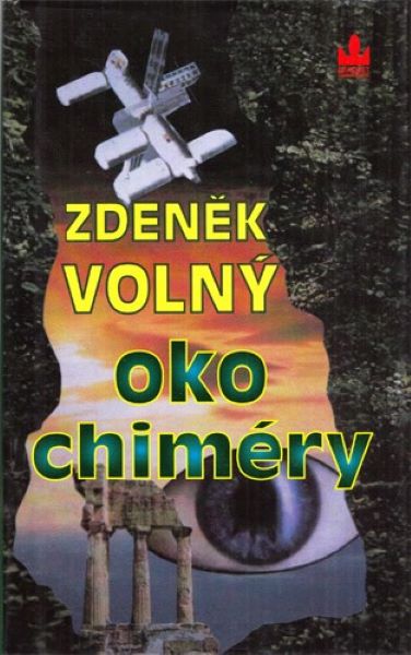 Volný, Zdeněk: OKO CHIMÉRY