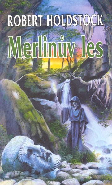 Holdstock, Robert: MERLINŮV LES