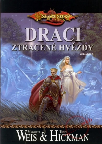 Weis, Margaret: DRACI ZTRACENÉ HVĚZDY