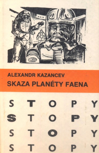 Kazancev, Alexandr: SKAZA PLANÉTY FAENA