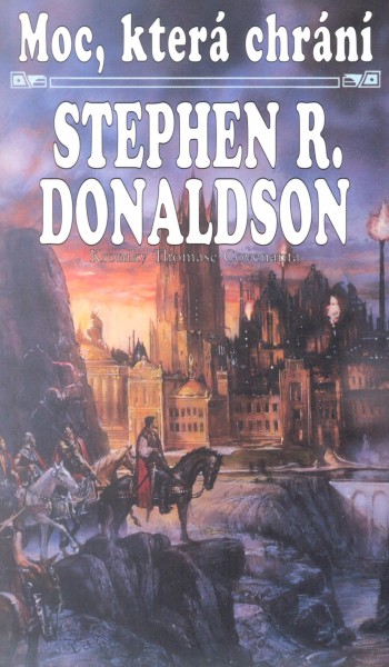 Donaldson, Stephen: MOC, KTERÁ CHRÁNÍ