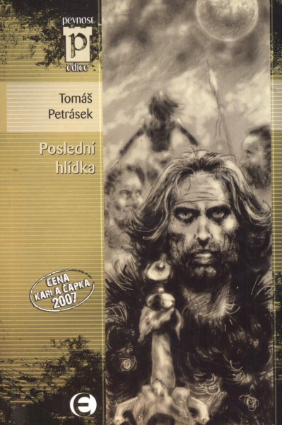 Petrásek, Tomáš: POSLEDNÍ HLÍDKA