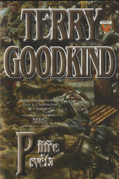 Goodkind, Terry: PILÍŘE SVĚTA
