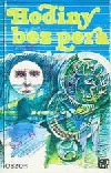 Jurjev, Zinovij: HODINY BEZ PERA