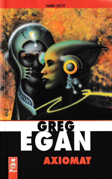 Egan, Greg: AXIOMAT