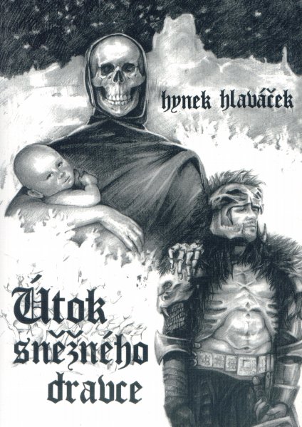 Hlaváček, Hynek: ÚTOK SNĚŽNÉHO DRAVCE