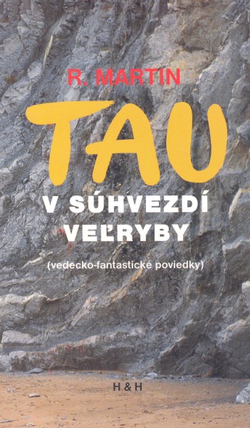 Martin, R.: TAU V SÚHVEZDÍ VEĽRYBY
