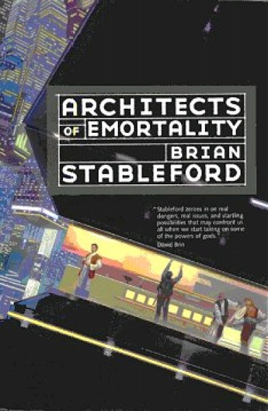 Stableford, Brian: ARCHITECTS OF EMORTALITY