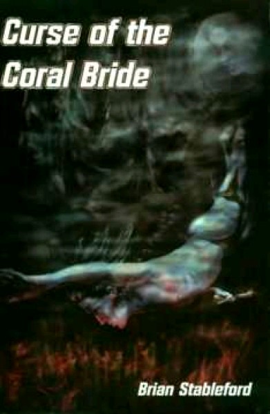 Stableford, Brian: CURSE OF THE CORAL BRIDE