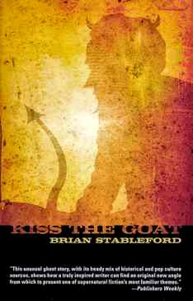 Stableford, Brian: KISS THE GOAT
