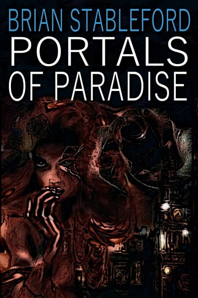 Stableford, Brian: PORTALS OF PARADISE