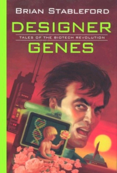 Stableford, Brian: DESIGNER GENES