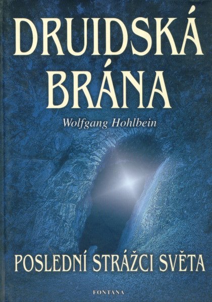 Hohlbein, Wolfgang: DRUIDSKÁ BRÁNA