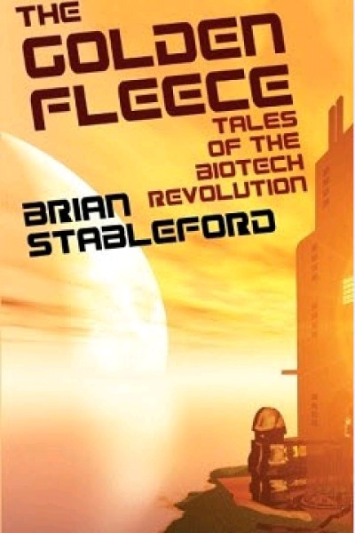 Stableford, Brian: THE GOLDEN FLEECE