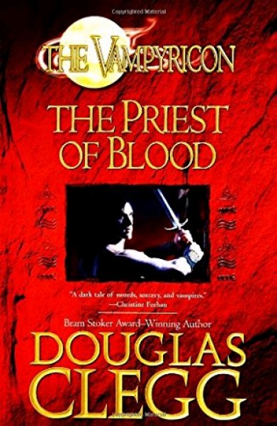 Clegg, Douglas: THE PRIEST OF BLOOD