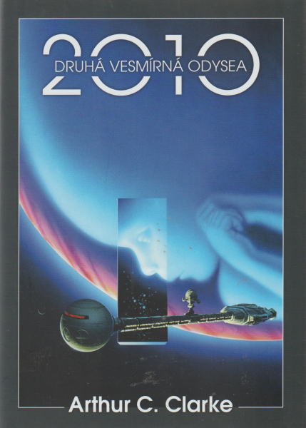 Clarke, A.C.: 2010: DRUHÁ VESMÍRNÁ ODYSEA