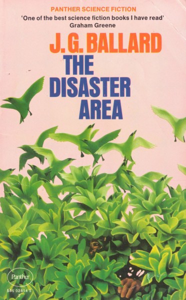 Ballard, James: THE DISASTER AREA