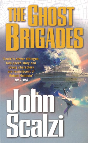 Scalzi, John: THE GHOST BRIGADES