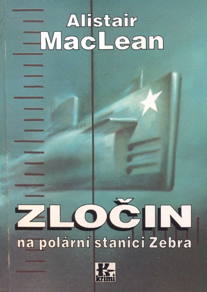 MacLean, Alistair: ZLOČIN NA POLÁRNÍ STANICI ZEBRA
