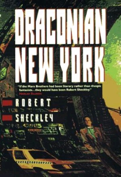 Sheckley, Robert: DRACONIAN NEW YORK