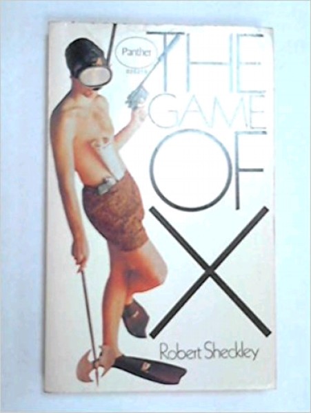 Sheckley, Robert: THE GAME OF X