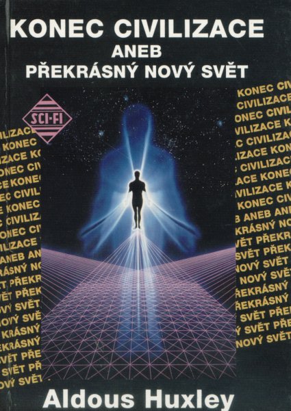 Huxley, Aldous: KONEC CIVILIZACE