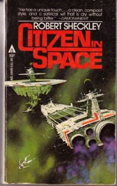 Sheckley, Robert: CITIZEN IN SPACE