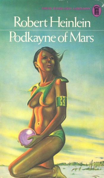 Heinlein, Robert A.: PODKAYNE OF MARS