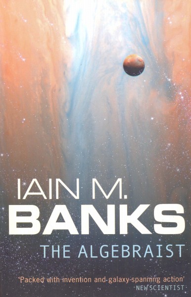 Banks, Iain: THE ALGEBRAIST