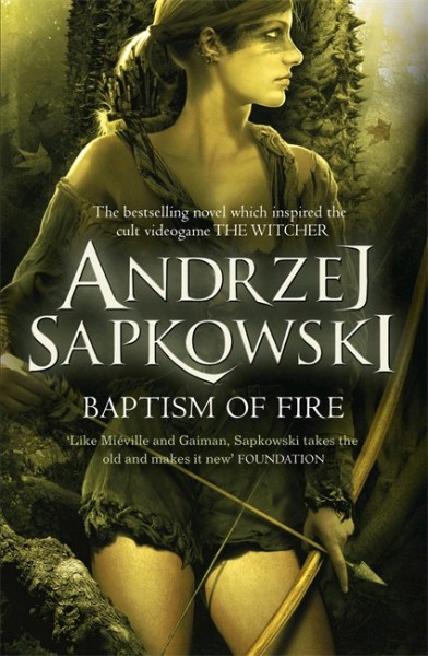 Sapkowski, Andrzej: BAPTISM OF FIRE