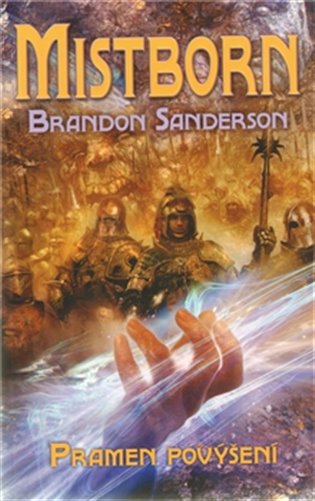 Sanderson, Brandon: PRAMEN POVÝŠENÍ
