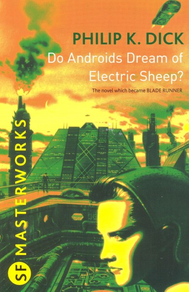 Dick, Philip K.: DO ANDROIDS DREAM OF ELECTRIC SHEEP?