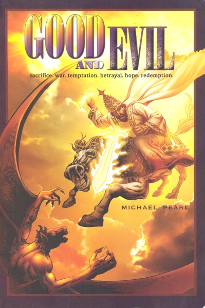 Pearl, Michael: GOOD AND EVIL