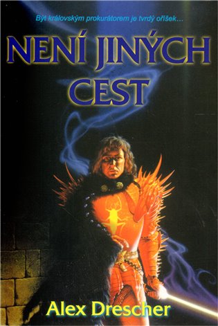 Drescher, Alex: NENÍ JINÝCH CEST