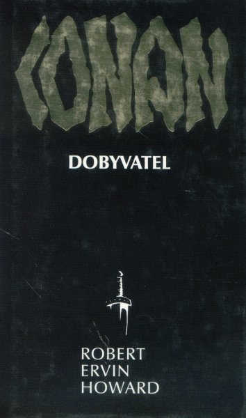 Howard, R.E.: CONAN DOBYVATEL