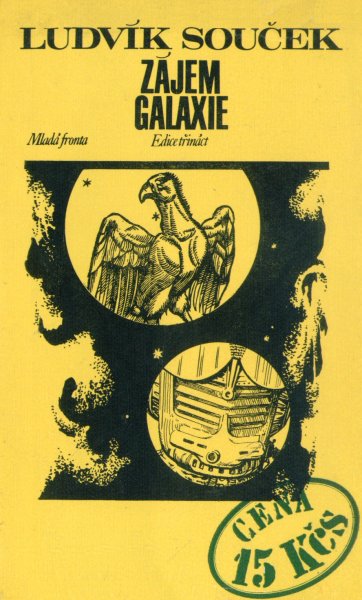 Souček, Ludvík: ZÁJEM GALAXIE