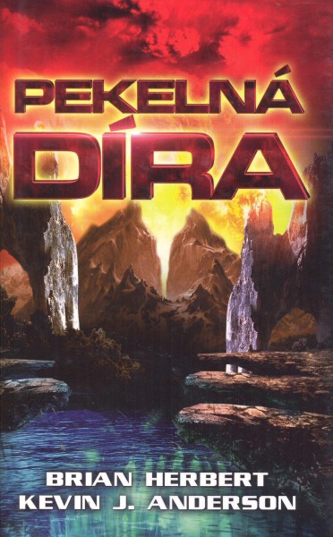 Herbert, Brian: PEKELNÁ DÍRA