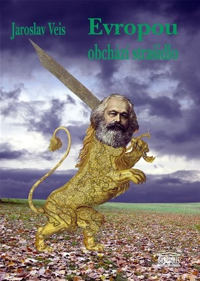 Veis, Jaroslav: EVROPOU OBCHÁZÍ STRAŠIDLO