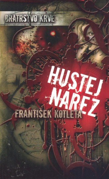 Kotleta, František: HUSTEJ NÁŘEZ