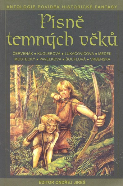 antologie: PÍSNĚ TEMNÝCH VĚKŮ